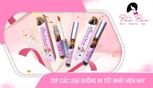 Top 10+ dưỡng mi tốt nhất hiện nay giúp mi dài, dày và cong vút