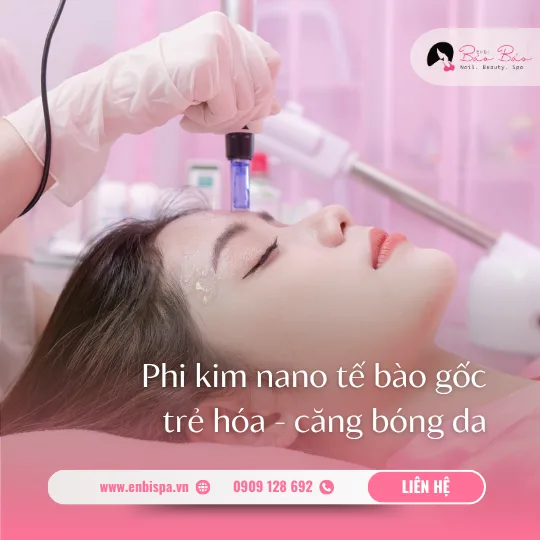 Phi kim nano tế bào gốc trẻ hóa căng bóng da