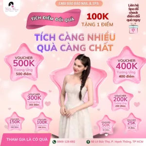 Chương trình tích điểm đổi quà tại Enbi Bảo Bảo Nail & Spa