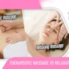 What is therapeutic massage and how does it differ from relaxation massage