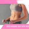 Does massage help with weight loss and the truth might surprise you